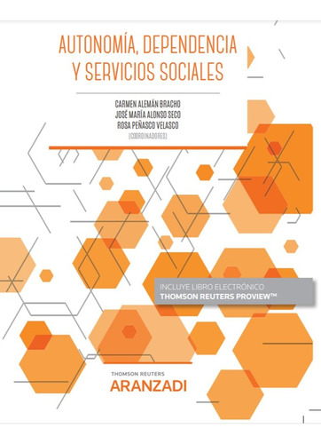 Libro Autonomia, Dependencia Y Servicios Sociales