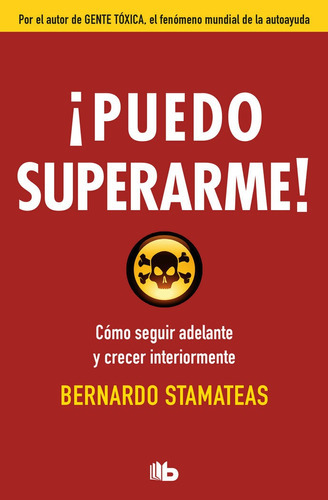 Ãâ¡puedo Superarme!, De Stamateas, Bernardo. Editorial B De Bolsillo (ediciones B), Tapa Blanda En Español