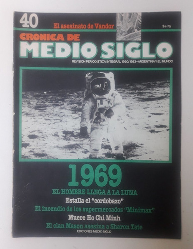 Cronica De Medio Siglo Fascículo Nº 40 Año 1.969