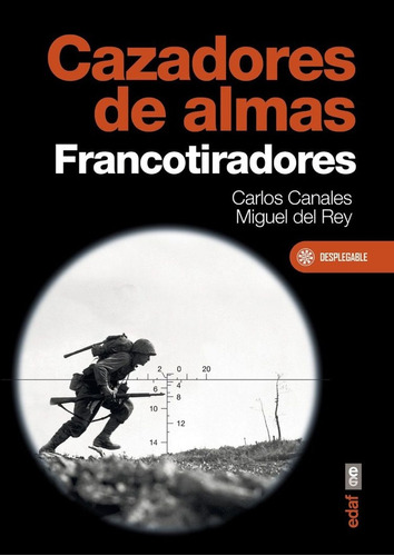 Cazadores De Almas. Francotiradores - Canales, Del Rey