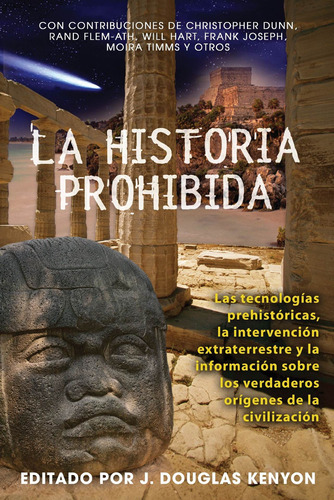 Libro La Historia Prohibida: Las Tecnologías Prehistóri Lhs3