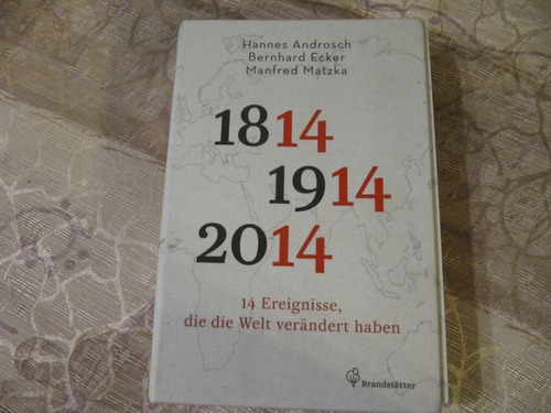 1814 - 1914 - 2014 - H. Androsch - B. Ecker - Manfred Matka