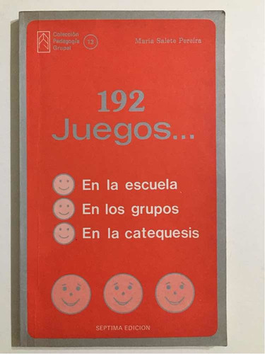 192 Juegos En La Escuela Los Grupos, Catequesis María Salete