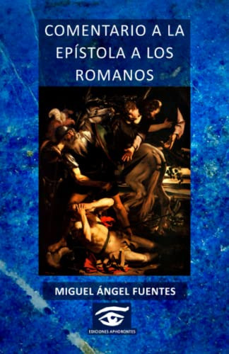 Comentario A La Epistola A Los Romanos (spanish Edition)