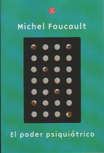 Poder Psiquiátrico / Foucault (envíos)