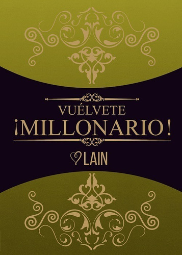 Vuélvete ¡millonario! / Lain / Enviamos Latiaana
