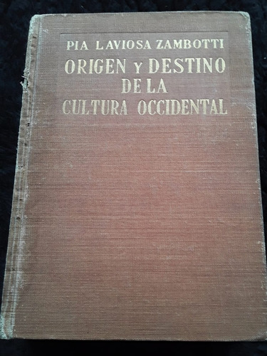 Origen Y Destino Cultura Occidental ][ Laviosa Zambotti