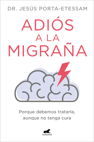 Libro Adios A La Migraã¿a - Dr Jesus Porta-etessam