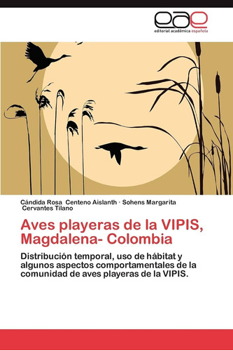 Libro: Aves Playeras De La Vipis, Magdalena- Colombia: Distr