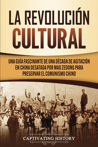 Libro: La Revolución Cultural: Una Guía Fascinante De Una Dé