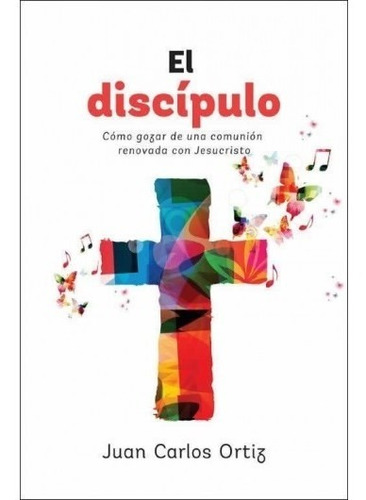 El Discipulo - Juan Carlos Ortiz