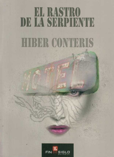 Rastro De La Serpiente, El  - Conteris, Hiber