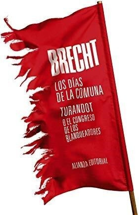 Los Dias De La Comuna/turandot O El Cong - Brecht Bertolt (l