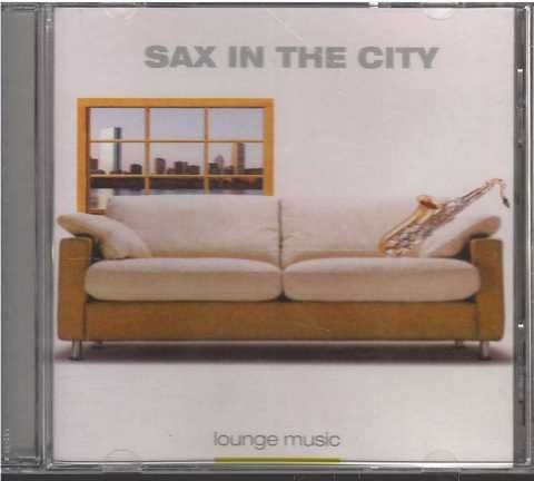 Cd - Sax In The City - Original Y Sellado