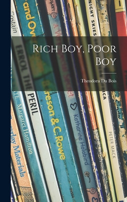 Libro Rich Boy, Poor Boy - Du Bois, Theodora B. 1890