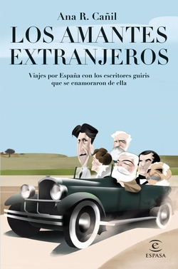 Libro Los Amantes Extranjeros Viajes Por España Con Los Esc