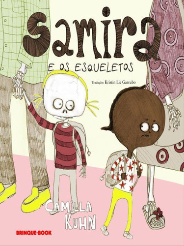 Samira E Os Esqueletos, De Kuhn, Camilla. Editora Brinque Book, Capa Mole Em Português