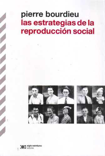 Pierre Bourdieu - Las Estrategias De La Reproduccion Social