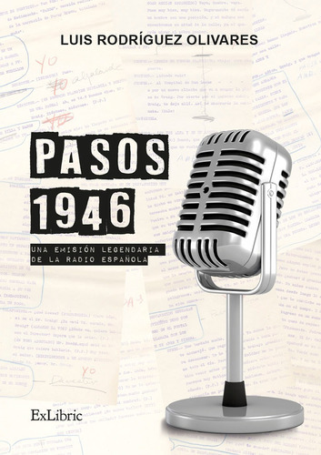 Pasos 1946, De Luis Rodríguez Olivares. Editorial Exlibric, Tapa Blanda En Español, 2021