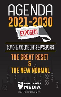 Libro Agenda 2021-2030 Exposed : Vaccine Chips & Passport...