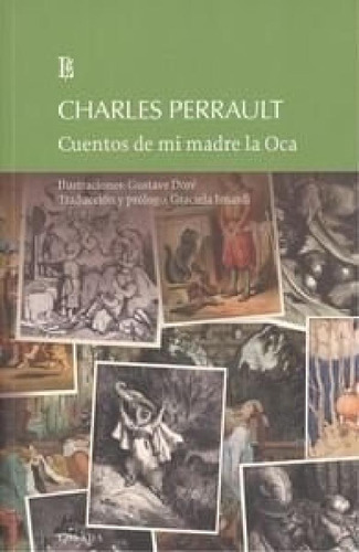 Libro - Cuentos De Mi Madre La Oca (coleccion Grandes Clasi