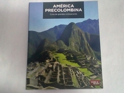 Libro América Precolombina Cuna De Grandes Civilizaciones 