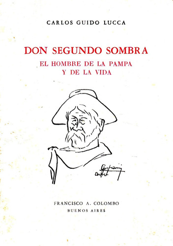 Don Segundo Sombra      Carlos Guido Lucca  ( Autografiado )