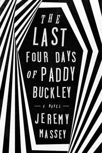 Libro The Last Four Days Of Paddy Buckley De Massey, Jeremy