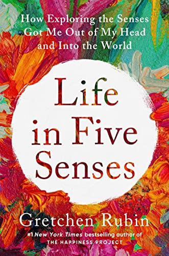 Libro Life In Five Senses De Rubin Gretchen  Random House Us