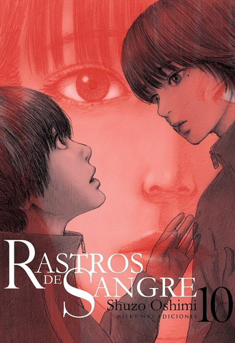 Manga - Rastros De Sangre 10 - Milky Way Ediciones