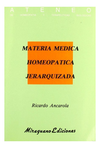 Materia Medica Homeopatica Jerarquizada