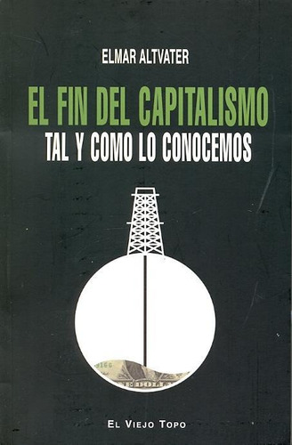 Libro El Fin Del Capitalismo Tal Y Como Lo Conocemos