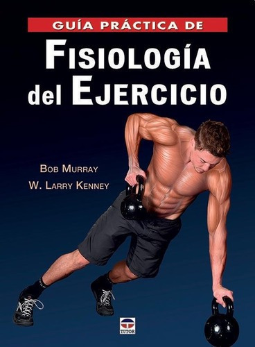 Guia Practica De Fisiologia Del Ejercicio