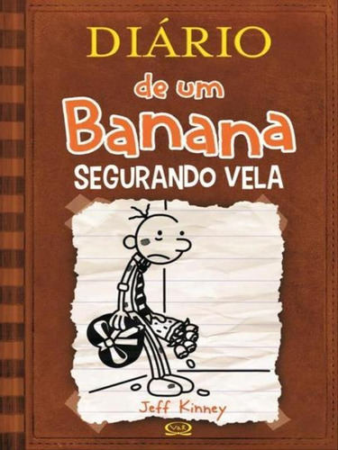 Diário De Um Banana 7: Segurando Vela