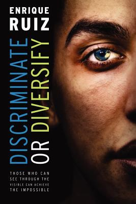 Libro Discriminate Or Diversify - Ruiz, Enrique