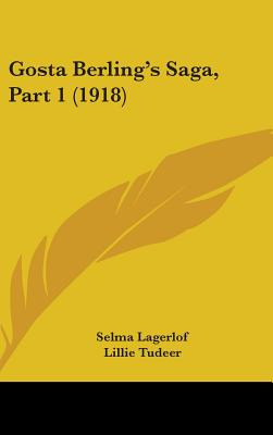 Libro Gosta Berling's Saga, Part 1 (1918) - Lagerlof, Selma