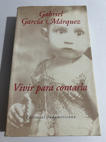 Libro Vivir Para Contarla - García Márquez - Formato Grande