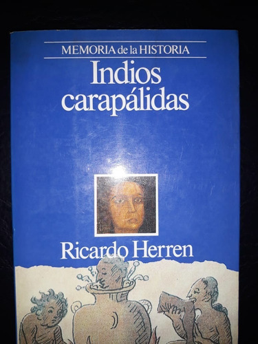  Indios Carapalida Ricardo Herren Planeta
