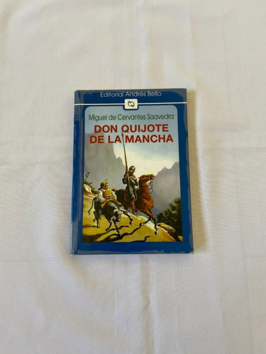 Don Quijote De La Mancha - Cervantes Saavedra - Andrés Bello