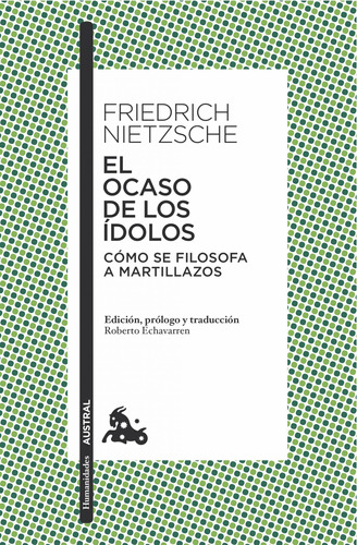 Libro El Ocaso De Los Ídolos - Friedrich Nietzsche