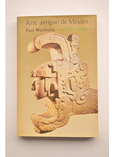 Libro Arte Antiguo De Mexico De Paul Westheim