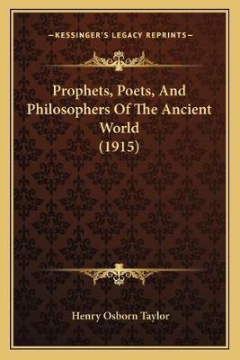 Libro Prophets, Poets, And Philosophers Of The Ancient Wo...