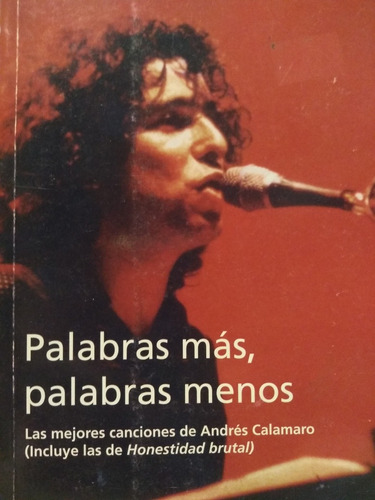 Palabras Más, Palabras Menos - Andrés Calamaro