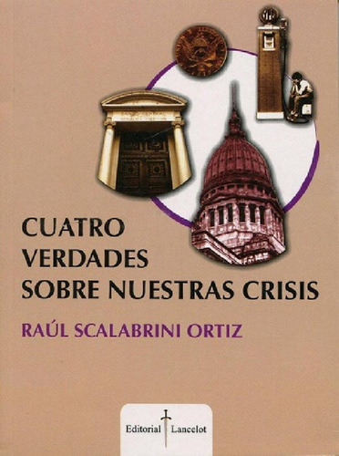 Libro - Cuatro Verdades Sobre Nuestras Crisis