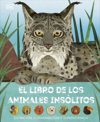 El Libro De Los Animales Insólitos. Extinción, Conservación