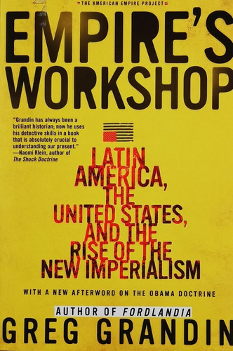 Empire's Workshop Latin America United States Imperialism