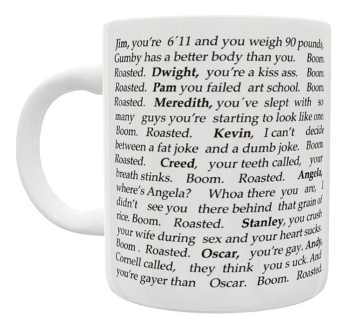 Taza The Office Serie Tv Show Mike Scott Roast Roasted Boom