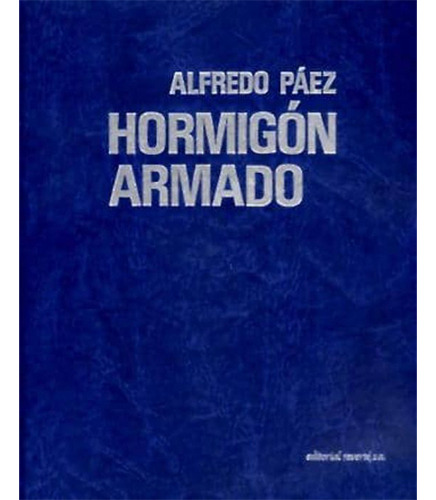 Hormigon Armado 2 Tomos, De Paez, Alfredo. Editorial Reverte, Tapa Blanda En Español