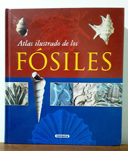 Atlas Ilustrado De Los Fosiles En Tapa Dura