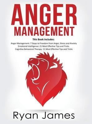 Anger Management : 3 Manuscripts - Anger Management: 7 St...